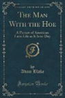 Adam Blake - The Man With the Hoe