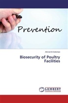 Ahmed El-Dahshan - Biosecurity of Poultry Facilities