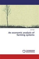 Ajit Singh - An economic analysis of farming systems