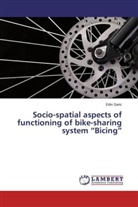 Edin Saric - Socio-spatial aspects of functioning of bike-sharing system "Bicing"