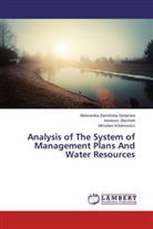 Miros¿aw Imbierowicz, Miroslaw Imbierowicz, Ireneusz Zbici¿ski, Ireneus Zbicinski, Ireneusz Zbicinski, Aleksandra Ziemi¿ska-Stolarska... - Analysis of The System of Management Plans And Water Resources