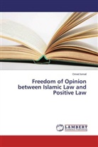 Omed Ismail - Freedom of Opinion between Islamic Law and Positive Law