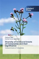 Sobhan Kumar Mukherjee, Satarup Nath, Satarupa Nath - Diversity of involucral bracts of Compositae and their significance