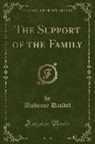 Alphonse Daudet - The Support of the Family (Classic Reprint)