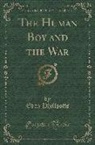 Eden Phillpotts - The Human Boy and the War (Classic Reprint)