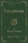 Beverley Nichols - Patchwork (Classic Reprint)