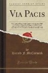 Harold F. McCormick - Via Pacis