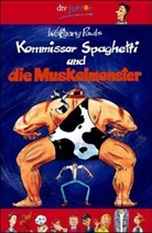 Wolfgang Pauls - Kommissar Spaghetti und die Muskelmonster