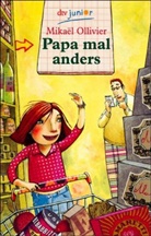 Mikael Ollivier, Mikaël Ollivier - Papa mal anders