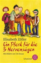Elisabeth Zöller - Ein Pferd für die 5 Nervensägen