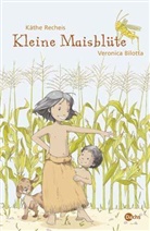 Käthe Recheis, Veronica Bilotta - Kleine Maisblüte