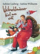 Sabine Ludwig, Sabine Wilharm - Weihnachtsmänner küsst man nicht