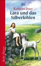 Kathleen Duey - Lara und das Silberfohlen