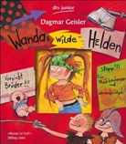 Dagmar Geisler, Dagmar Geisler - Wandas wilde Helden