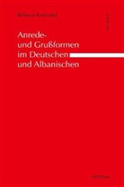 Brikena Kadzadej - Anrede- und Grußformen im Deutschen und Albanischen
