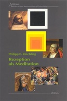 Philipp E Reichling, Philipp E. Reichling - Rezeption als Meditation