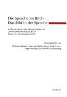 Mari de Matteis, Mario De Matteis, Brikena Kadzadej, Jenny Kraja-Prieser, Jenny Kraja-Prieser u a, Mario de Matteis... - Die Sprache im Bild - Das Bild in der Sprache