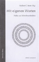 Petra Meckel, Norber C Korte, Norbert C Korte, Norbert C. Korte - Mit eigenen Worten