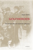 Jürgen Diethe - Golfheroen