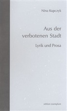 Nina Kupczyk - Aus der verbotenen Stadt