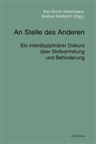 Karl-Erns Ackermann, Karl-Ernst Ackermann, Dederich, Markus Dederich - An Stelle des Anderen