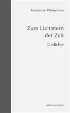 Konstanze Petersmann - Zum Lichtstern der Zeit