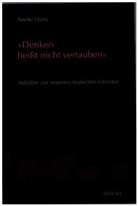 Anette Horn - "Denken heißt nicht vertauben"
