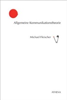 Michael Fleischer - Allgemeine Kommunikationstheorie
