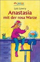 Lois Lowry - Anastasia mit der rosa Warze