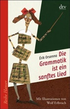 Érik Orsenna, Wolf Erlbruch - Die Grammatik ist ein sanftes Lied