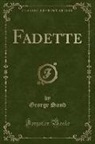 George Sand - Fadette (Classic Reprint)