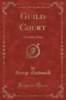 George Macdonald - Guild Court
