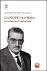 Antonio Dentice D'Accadia - Giuseppe Palomba. Tra scienza ed esoterismo