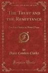 Mary Cowden Clarke - The Trust and the Remittance