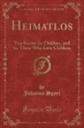 Johanna Spyri - Heimatlos