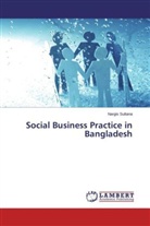Nargis Sultana - Social Business Practice in Bangladesh