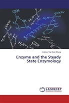 Andrew Yap Kian Chung - Enzyme and the Steady State Enzymology