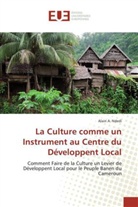 Alain A Ndedi, Alain A. Ndedi, Ndedi-a - La culture comme un instrument au