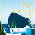 Susanna Tesoriero - Isole Eolie. Storia, tradizioni, cucina