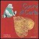 Carll Cneut, Carl Norac - Cuore di carta