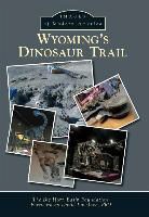 Wyoming Dinosaur Center, The Big Horn Basin Foundation - Wyoming's Dinosaur Discoveries