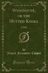 James Fenimore Cooper - Wyandotté, or the Hutted Knoll