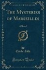 Emile Zola - The Mysteries of Marseilles