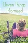 Catherine Clark - Eleven Things I Promised
