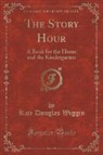 Kate Douglas Wiggin - The Story Hour