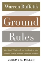 Jeremy Miller, Jeremy C. Miller - Warren Buffett's Ground Rules