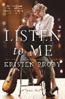 Kristen Proby, Proby Kristen - Listen To Me