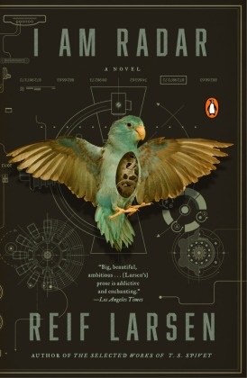 Reif Larsen,  Larsen Reif - I Am Radar