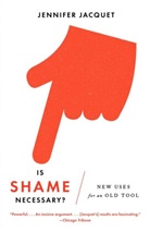 Jennifer Jacquet - Is Shame Necessary