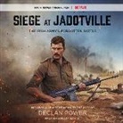 Declan Power, Gerard Doyle, Declan Power - Siege at Jadotville: The Irish Army's Forgotten Battle (Audio book)